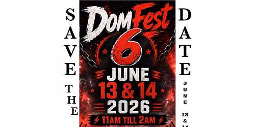 6th Annual DomFest 