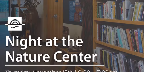 Night at the Nature Center