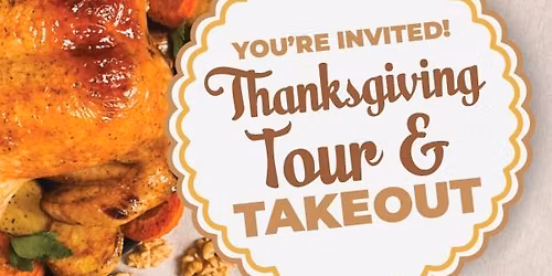 Thanksgiving Tour & Takeout