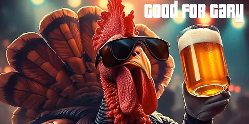 Good For Gary Thanksgiving Eve at The Pointe!