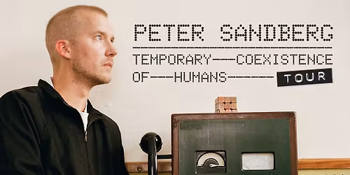 'Temporary Coexistence of Humans' Tour - 21 Oct - TivoliVredenburg, Utrecht