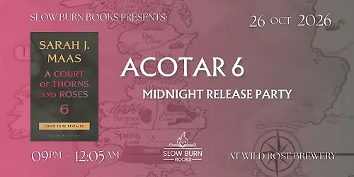 ACOTAR 6 Midnight Release Party