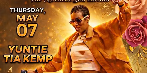 YUNTIE Tia Kemp THIRSTY THURSDAY May 7th Empire Event Center