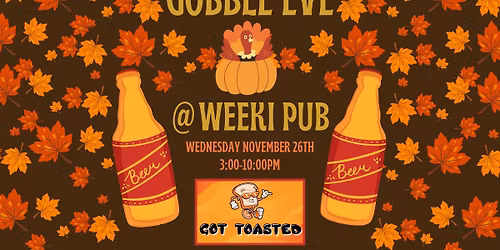 Gobble Eve @ Weeki Pub