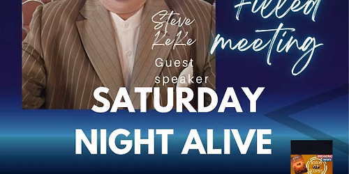 Saturday Night Alive  with Steve Keke