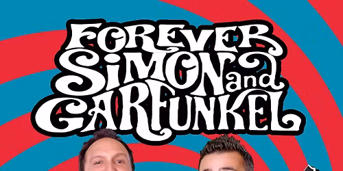 Forever Simon & Garfunkel