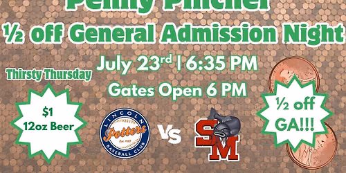 Penny Pincher 1\/2 off GA & Thirsty Thursday vs. Mudcats