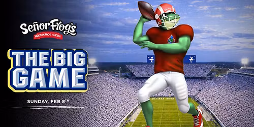 The Big Game at Señor Frog’s 🏈🐸