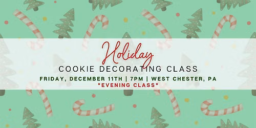 Holiday Cookie Decorating Class - FRIDAY 12\/11