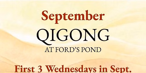 Sunset QiGong at Ford's Pond - September 2026 Series