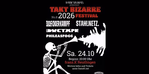 TaktBizarreFestival\u00b426 \/\/ GothWavePostPunkElectroNDW