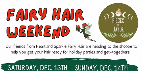 Fairy Hair Weekend at Pieces of Jayde