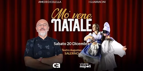 Amedeo Colella e i Guarracini presentano: Mo\u2019 Vene Natale!