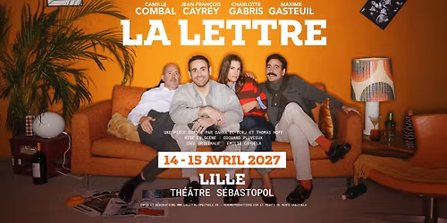 La Lettre \u00b7 Th\u00e9\u00e2tre S\u00e9bastopol, Lille \u00b7 14\/04\/27