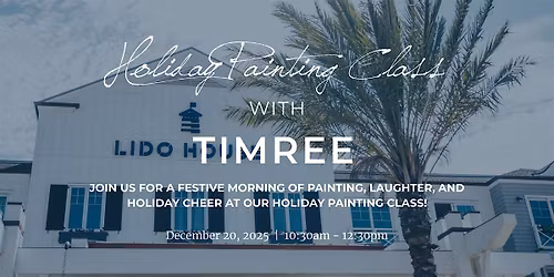 Holiday Painting Class with Timree | December 20