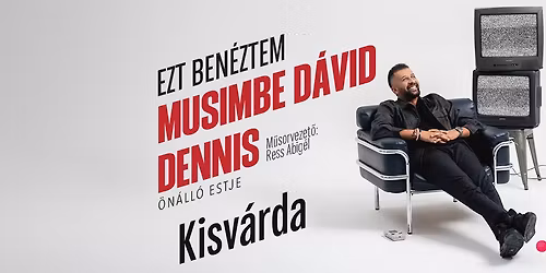Musimbe D\u00e1vid Dennis \u00f6n\u00e1ll\u00f3 estje Kisv\u00e1rd\u00e1n! Mv. Ress Abig\u00e9l
