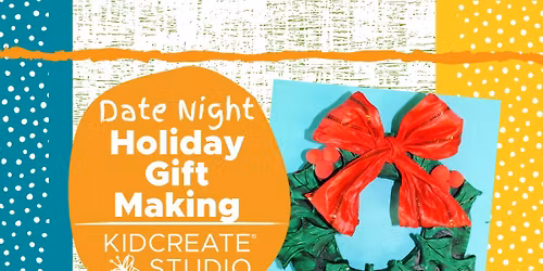 Kids' Night Out - Holiday Gift Making