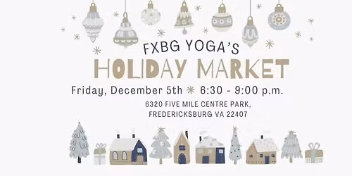 Fxbg Yoga's Holiday Sip & Shop