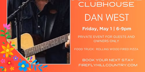 \ud83c\udfb6\u2728 Live Music at Firefly with Dan West \u2013 May 1! \u2728\ud83c\udfb6