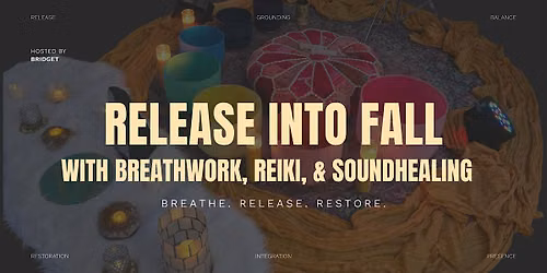 Release Into Fall with Breathwork, Reiki & Sound