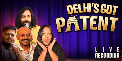 Delhi's Got Patent