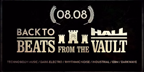 Beats From The Vault - Dark Souls Meeting - SMFORMA (ES) - live + The Cure room + DJs!
