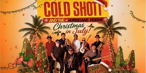 Cold Shott & the Hurricane Horns:  Xmas in July!