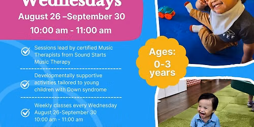 Mini Musicians (Weekly Music Therapy Class for Children with Down syndrome Ages 0-3)
