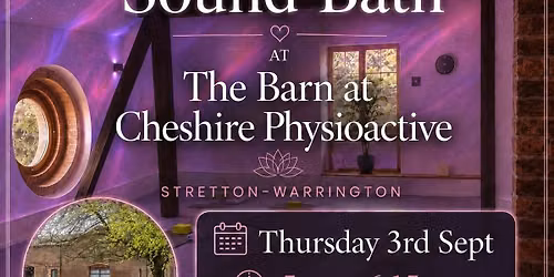 Intimate Thursday Evening Sound Bath at Cheshire Physioactive-Stretton