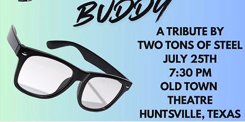 Nothing But Buddy    A Buddy Holly Tribute by Two Tons of Steel
