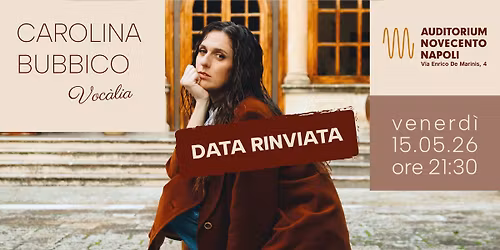 CAROLINA BUBBICO - Voc\u00e0lia @ AUDITORIUM NOVECENTO NAPOLI