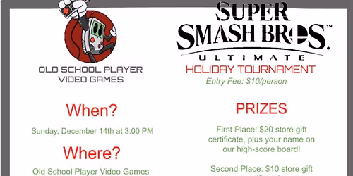 Old School Player Video Games Super Smash Bros Ultimate Holiday tournament!