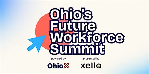 2026 Ohio's Future Workforce Summit (powered by OhioX)