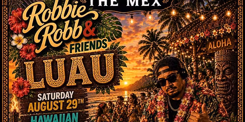Robbie Robb & Friends Luau