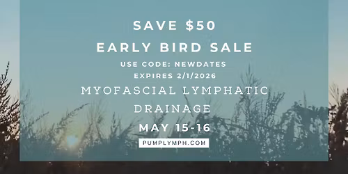 \u2022Myofascial Lymphatic Drainage Hybrid -4.5 CE online & 16 CE Live hands on $530 Edgerton, WI