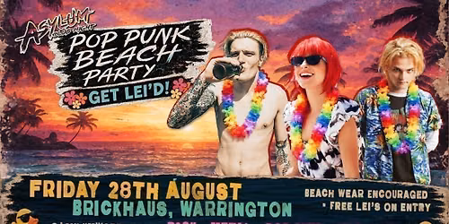 Asylum Pop Punk Beach Party | Fri 28th August