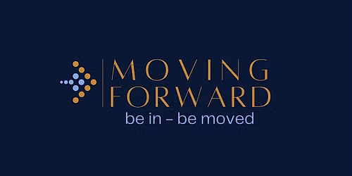 MOVING FORWARD