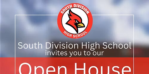 South Division High School Open House