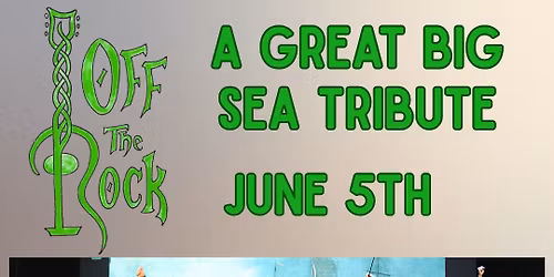Off The Rock-A Great Big Sea Tribute @ Astor Theatre