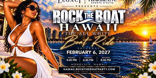 Rock The Boat Hawaii \u2013 The All White Boat Ride