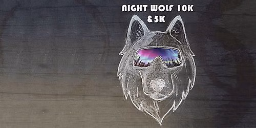 Night Wolf 5k\/10k