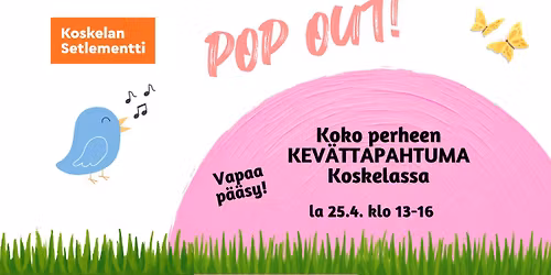 Koskelan Pop Out!