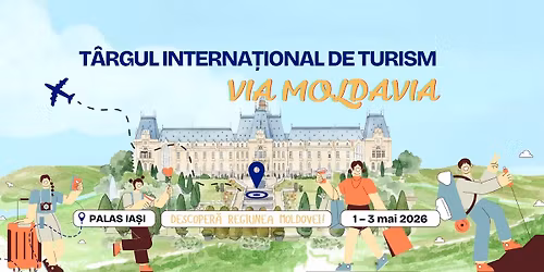 Targul International de Turism VIA MOLDAVIA 