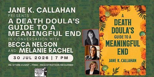 Jane K. Callahan presents A Death Doula's Guide to a Meaningful End