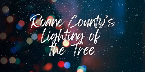 Roane County's Lighting of the Tree