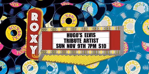 Hugo's Elvis - Live at ROXY!