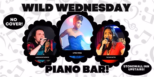Wild Wednesday Piano Bar @ The Stonewall Inn