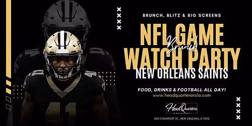 Brunch, Blitz & Big Screens - New Orleans Saints Watch Party