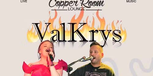 ValKrys Live Music in The Copper Room Lounge