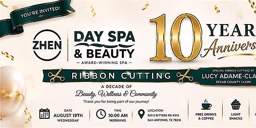 Zhen Day Spa & Beauty 10-Year Anniversary & Ribbon Cutting Celebration